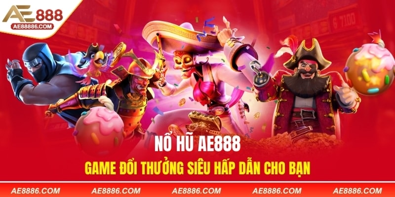 Nổ hũ - Trải nghiệm thú vị trong thế giới game online