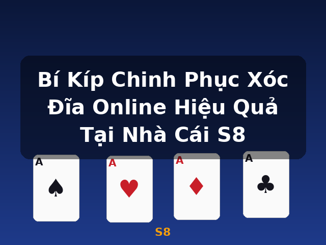 Bí Kíp Chinh Phục Xóc Đĩa Online Hiệu Quả Tại Nhà Cái S8 - S8
