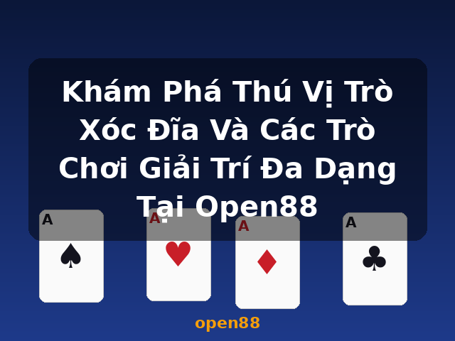 Khám Phá Thú Vị Trò Xóc Đĩa Và Các Trò Chơi Giải Trí Đa Dạng Tại Open88 - open88