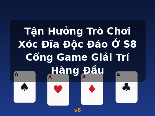Tận Hưởng Trò Chơi Xóc Đĩa Độc Đáo Ở S8 Cổng Game Giải Trí Hàng Đầu - s8