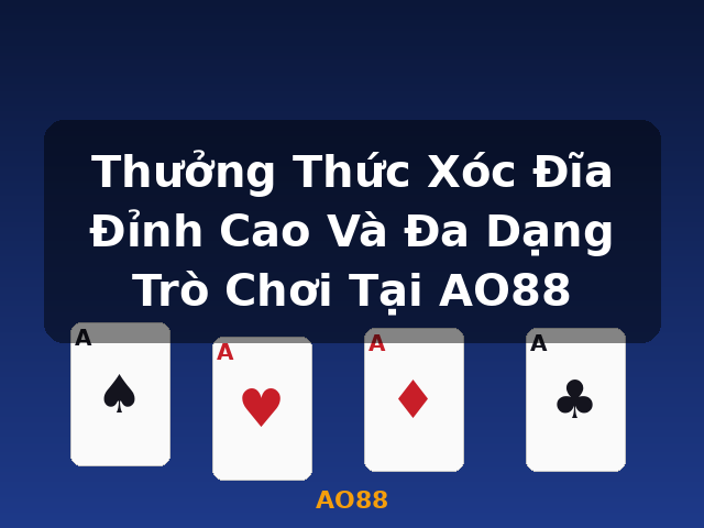 Thưởng Thức Xóc Đĩa Đỉnh Cao Và Đa Dạng Trò Chơi Tại AO88 - AO88