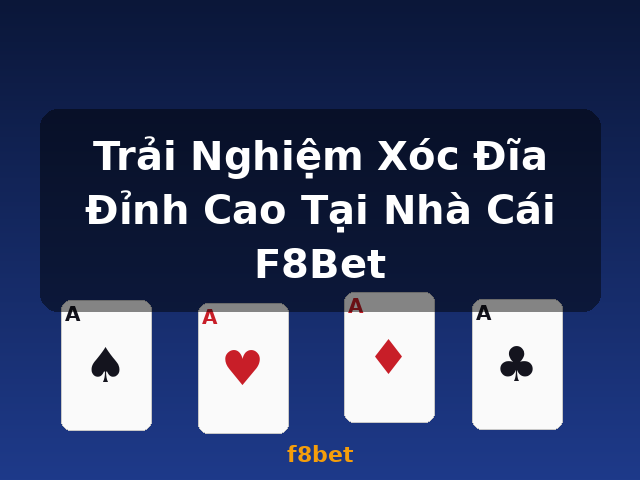 Trải Nghiệm Xóc Đĩa Đỉnh Cao Tại Nhà Cái F8Bet - f8bet