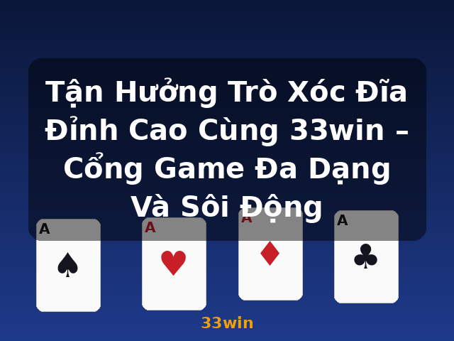 Tận Hưởng Trò Xóc Đĩa Đỉnh Cao Cùng 33win – Cổng Game Đa Dạng Và Sôi Động - 33win